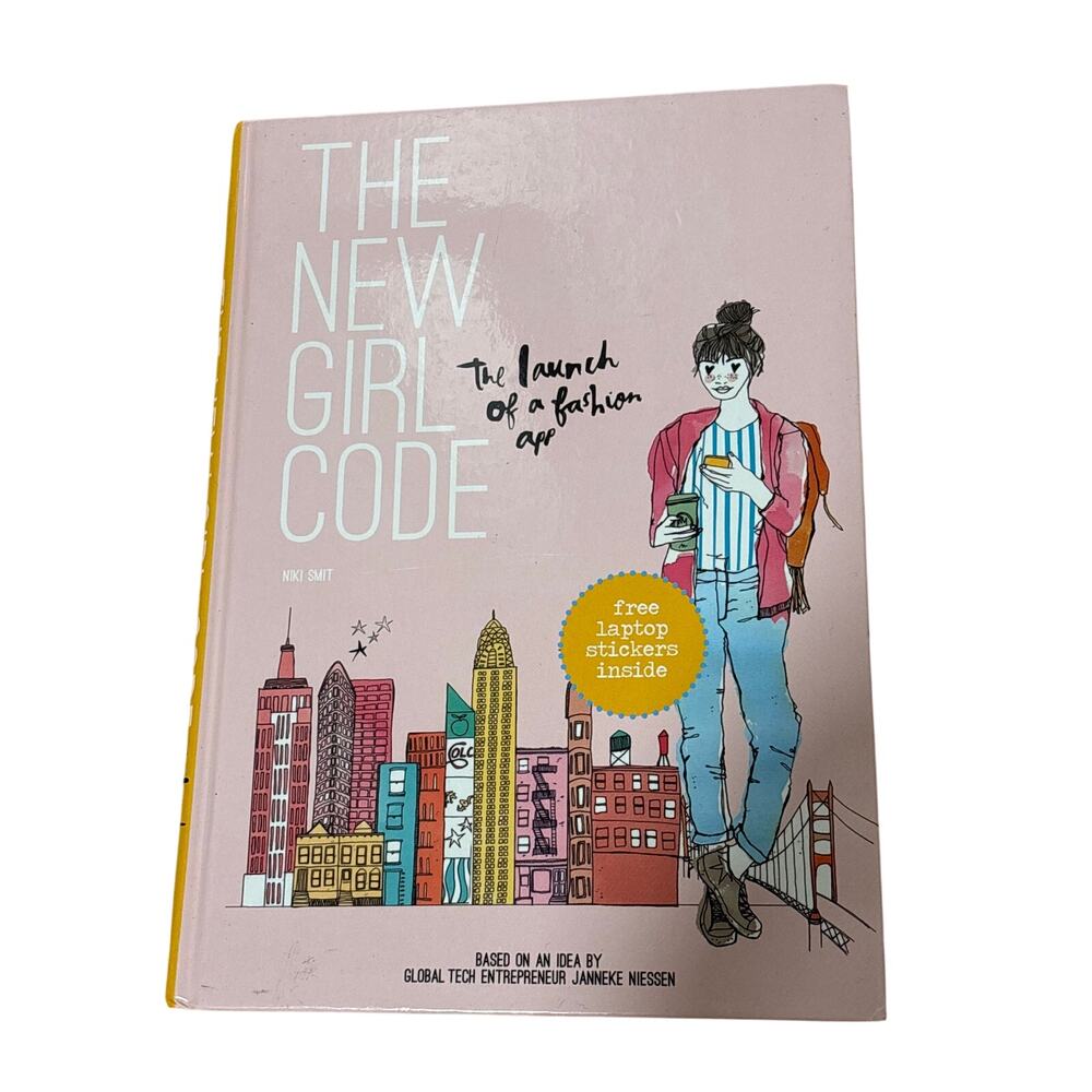 The New Girl Code: The Launch of a Fashion App (Hardcover) by Niki Smit